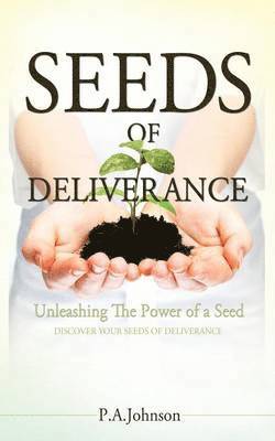 Seeds of Deliverance 1