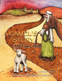 bokomslag CAMEL'S STORY, I MET the LAMB