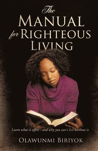 bokomslag The Manual for Righteous Living