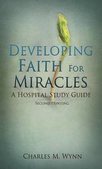 bokomslag Developing Faith For Miracles