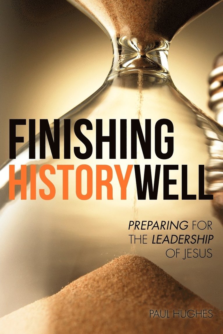 Paul Hughes - Finishing History Well, Häftad