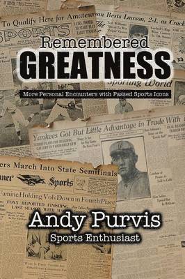 Andy Purvis - Remembered Greatness, Häftad
