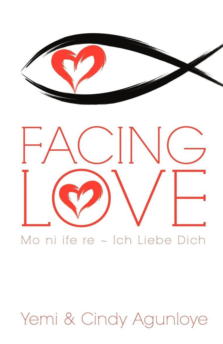 Yemi Agunloye, Cindy Agunloye - Facing Love, Häftad