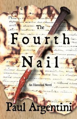 Paul Argentini - Fourth Nail, Häftad