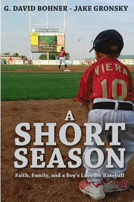 G David Bohner, Jake Gronsky, G. David Bohner - Short Season, Häftad