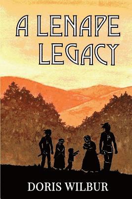 Doris Wilbur - Lenape Legacy, Häftad