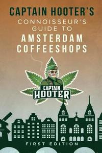 bokomslag Captain Hooter's Connoisseur's Guide to Amsterdam Coffeeshops