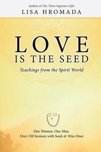 bokomslag Love is the Seed