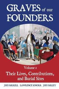 bokomslag Graves of Our Founders Volume 1