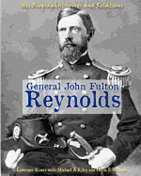 bokomslag General John Fulton Reynolds: His Biography, Words and Relations