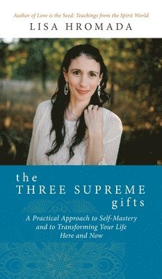 bokomslag Three Supreme Gifts