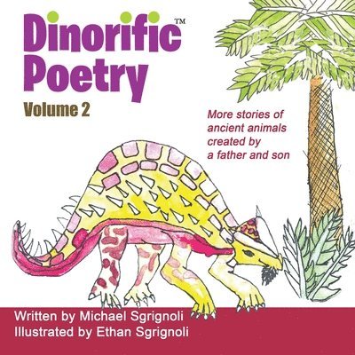Michael Sgrignoli - Dinorific Poetry Volume 2, Häftad