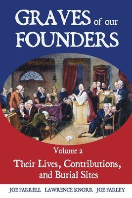 Graves of Our Founders Volume 2