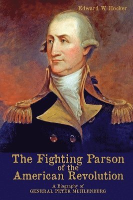 Fighting Parson of the American Revolution