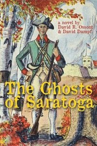 bokomslag Ghosts of Saratoga