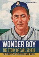 bokomslag Wonder Boy - The Story of Carl Scheib