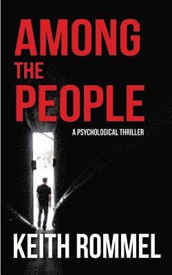 Among the People: A Psychological Thriller 1