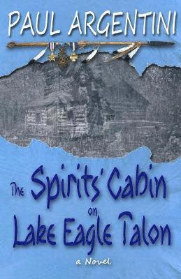 bokomslag The Spirits' Cabin on Lake Eagle Talon