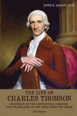 The Life of Charles Thomson 1