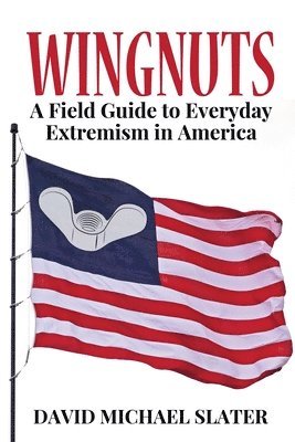 David Michael Slater - Wingnuts, Häftad