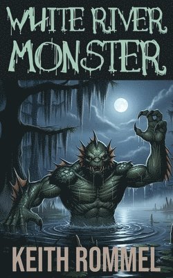 White River Monster