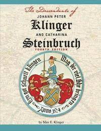 bokomslag Descendants of Johann Peter Klinger and Catharina Steinbruch