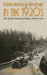bokomslag Touring America by Automobile in the 1920s