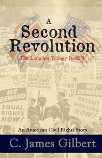 bokomslag A Second Revolution: An American Civil Rights Story