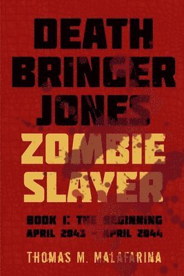 bokomslag Death Bringer Jones, Zombie Slayer