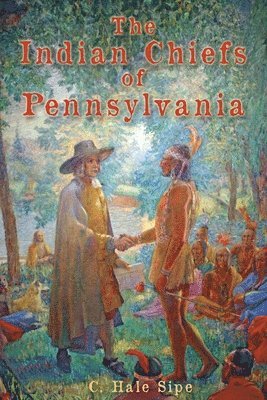 bokomslag Indian Chiefs of Pennsylvania