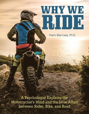 Mark Barnes - Why We Ride, Häftad