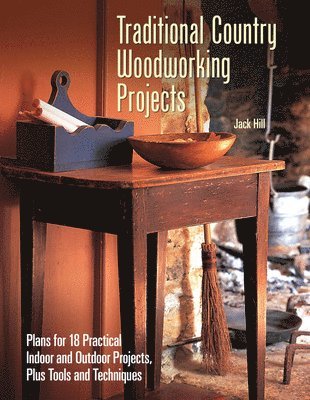 Traditional Country Woodworking Projects