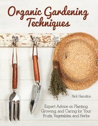 bokomslag Organic Gardening Techniques