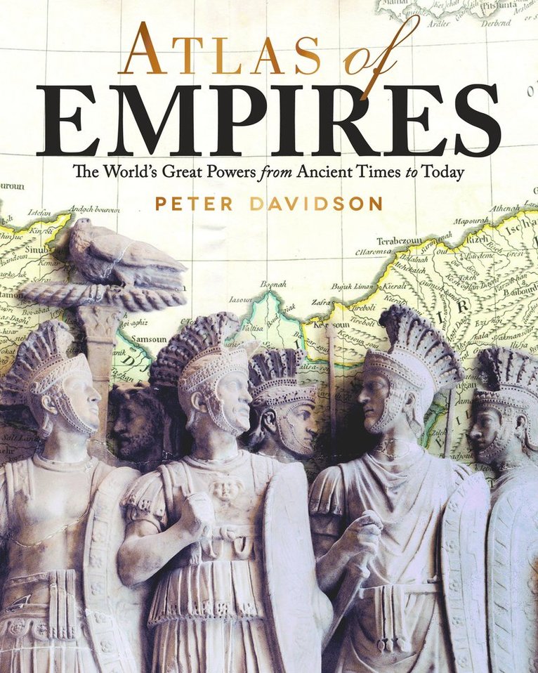 Peter Davidson - Atlas of Empires, Häftad