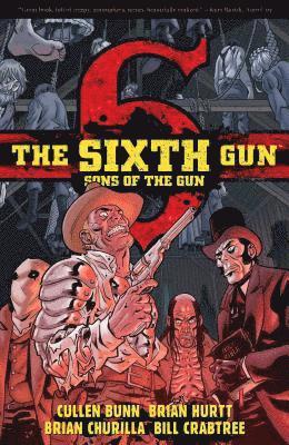 bokomslag The Sixth Gun: Sons of the Gun