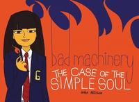 bokomslag Bad Machinery Volume 3: The Case of the Simple Soul