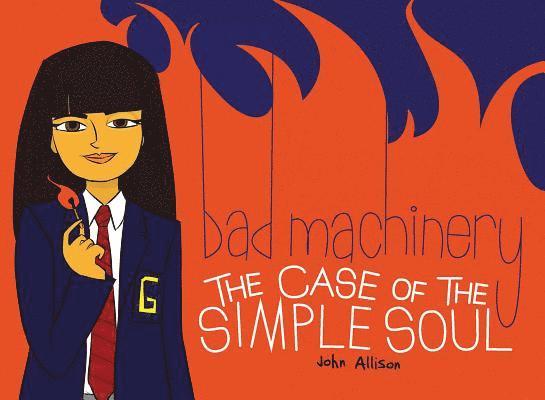 John Allison - Bad Machinery Volume 3: The Case of the Simple Soul, Häftad