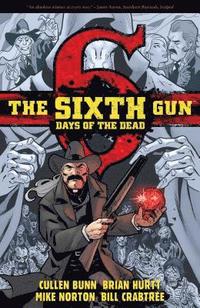 bokomslag The Sixth Gun: Days of the Dead