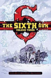 bokomslag The Sixth Gun Deluxe Edition Volume 3
