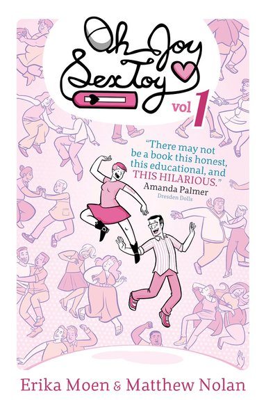 Erika Moen - Oh Joy Sex Toy Vol. 1, Häftad
