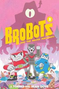 bokomslag BroBots and the Mecha Malarkey!