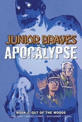 bokomslag JuniorBravesoftheApocalypse Vol. 2: Volume 2