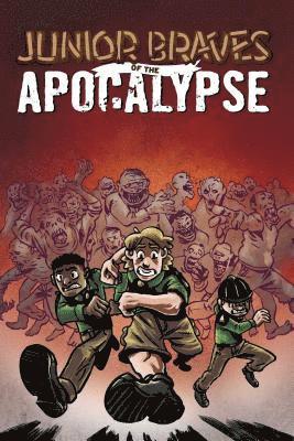 bokomslag JuniorBravesoftheApocalypse Vol. 1: Volume 1