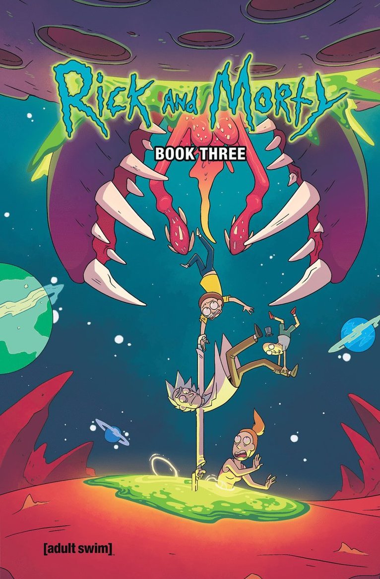 Kyle Starks, Sarah Graley, Marc Ellerby - Rick and Morty Book Three, Inbunden