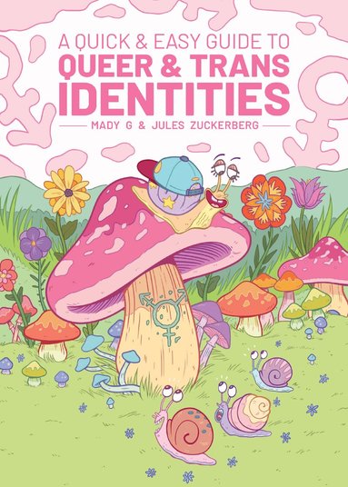 Mady G, Jules Zuckerberg - Quick & Easy Guide to Queer & Trans Identities, Häftad