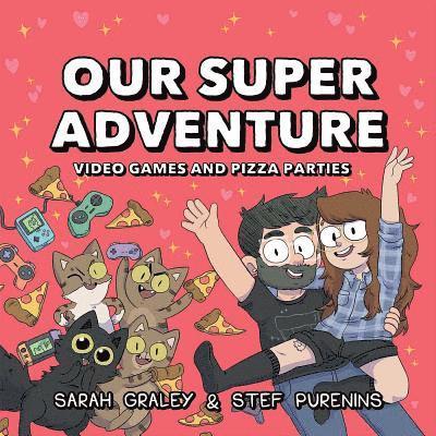 Sarah Graley, Stef Purenins - Our Super Adventure Vol. 2, Inbunden