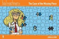 bokomslag Bad Machinery, Vol. 9: The Case of the Missing Piece