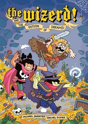 Michael Sweater, Rachel Dukes - Wizerd, Vol. 1: And the Potion of Dreams!, Häftad