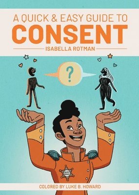 A Quick & Easy Guide to Consent 1