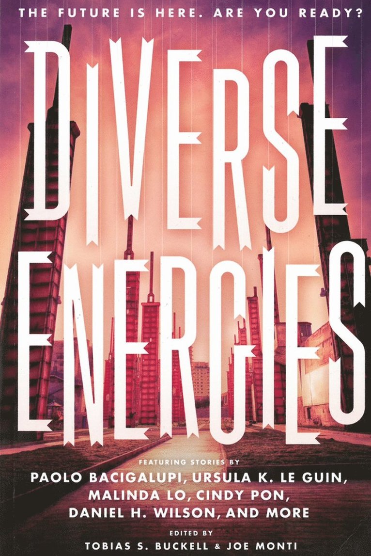 Tobias Buckell, Joe Monti, 11 Speculative Fiction Authors, Tobias Buckell, Joe Monti - Diverse Energies, Häftad